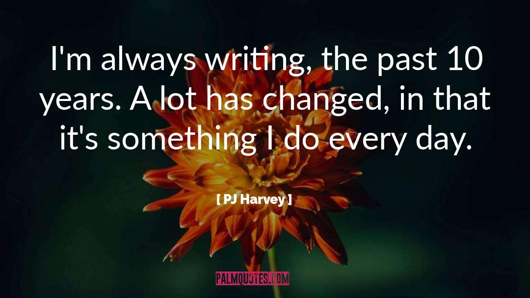 Harvey quotes by PJ Harvey