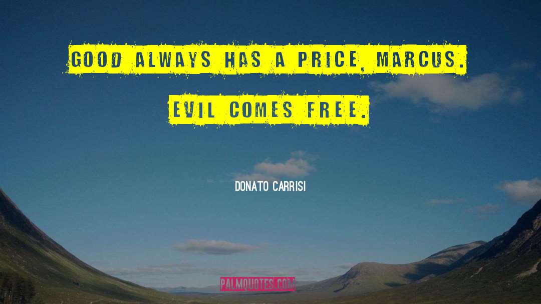 Has A Price quotes by Donato Carrisi