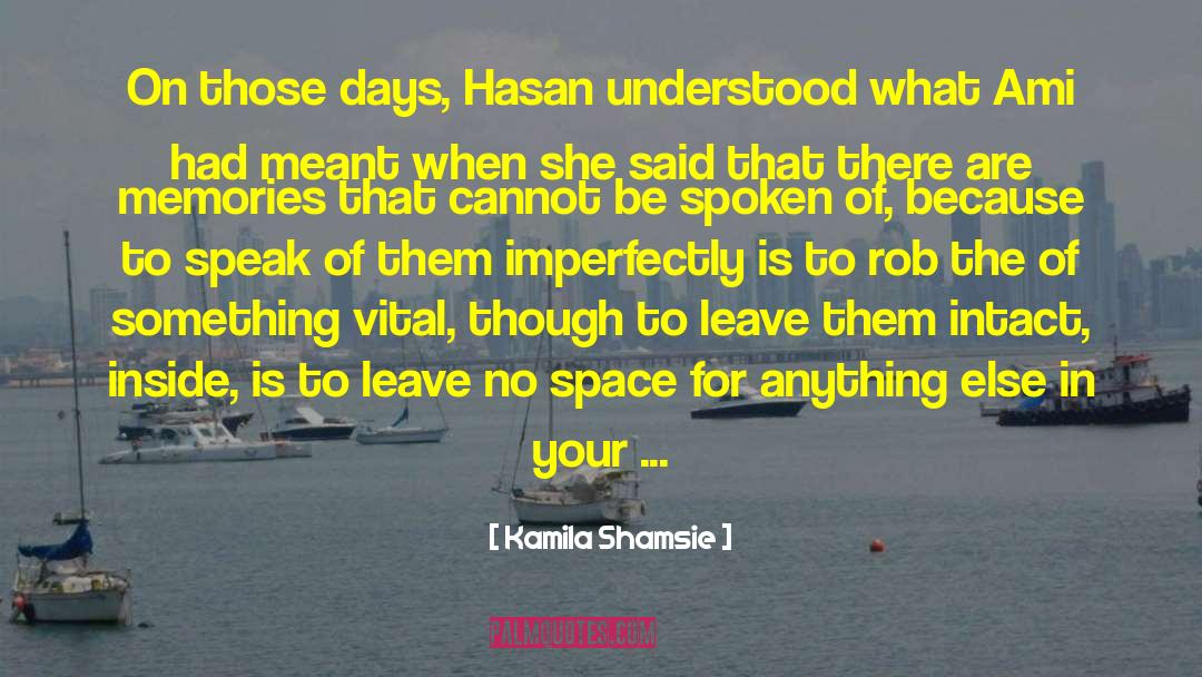 Hasan Malek quotes by Kamila Shamsie