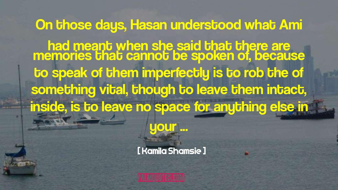 Hasan quotes by Kamila Shamsie