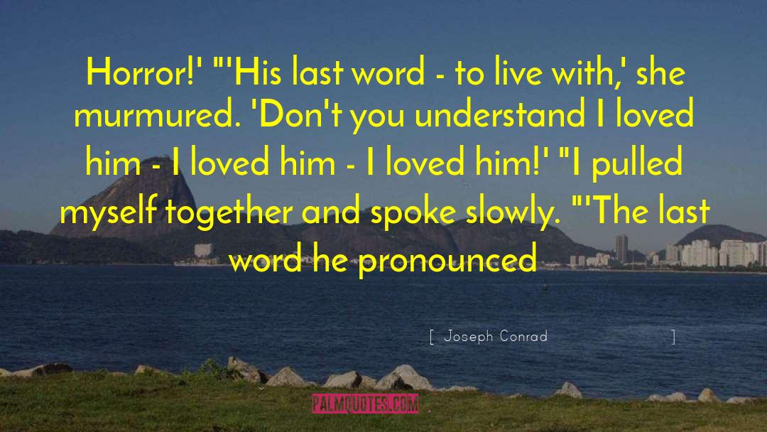 Hash Word quotes by Joseph Conrad