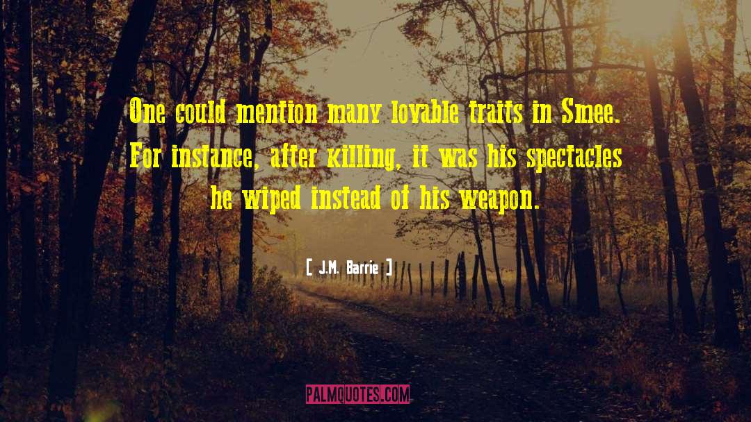 Hashashin Weapons quotes by J.M. Barrie