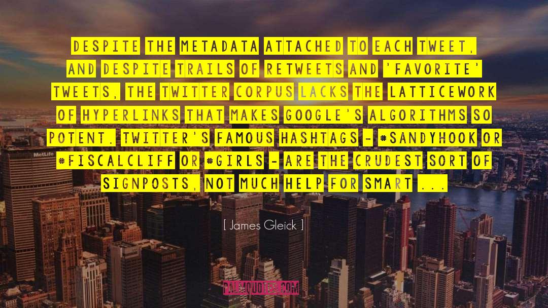 Hashtags quotes by James Gleick