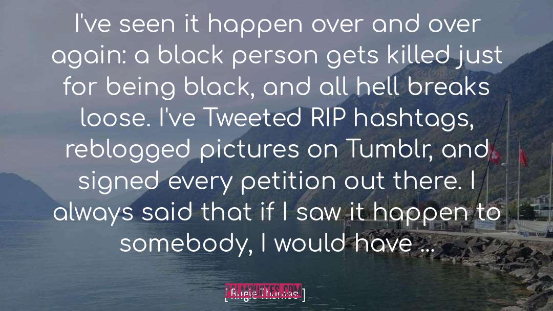 Hashtags quotes by Angie Thomas