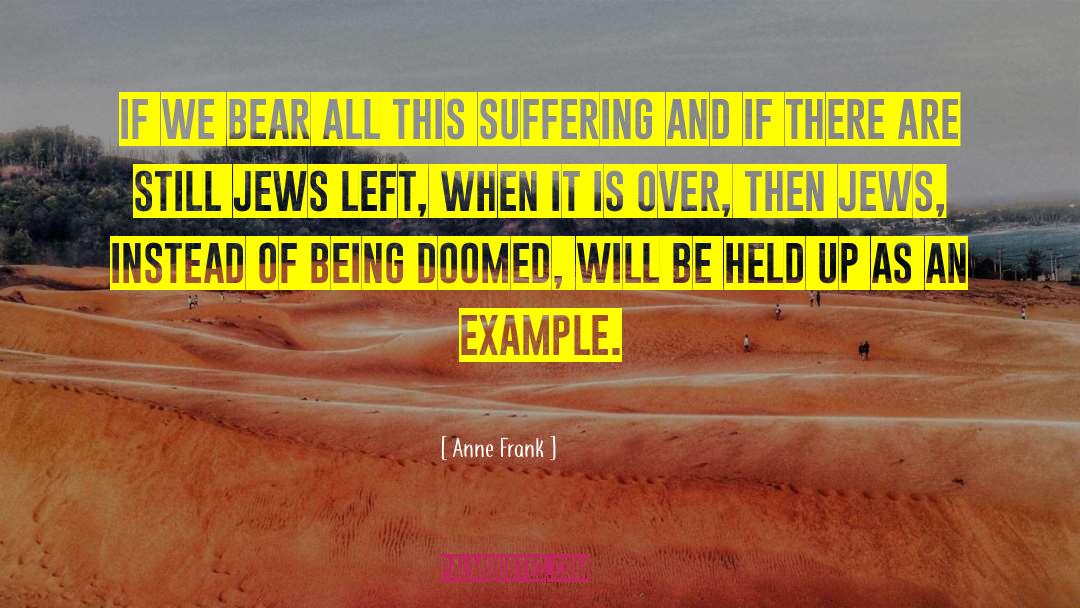 Hasidic Judaism quotes by Anne Frank