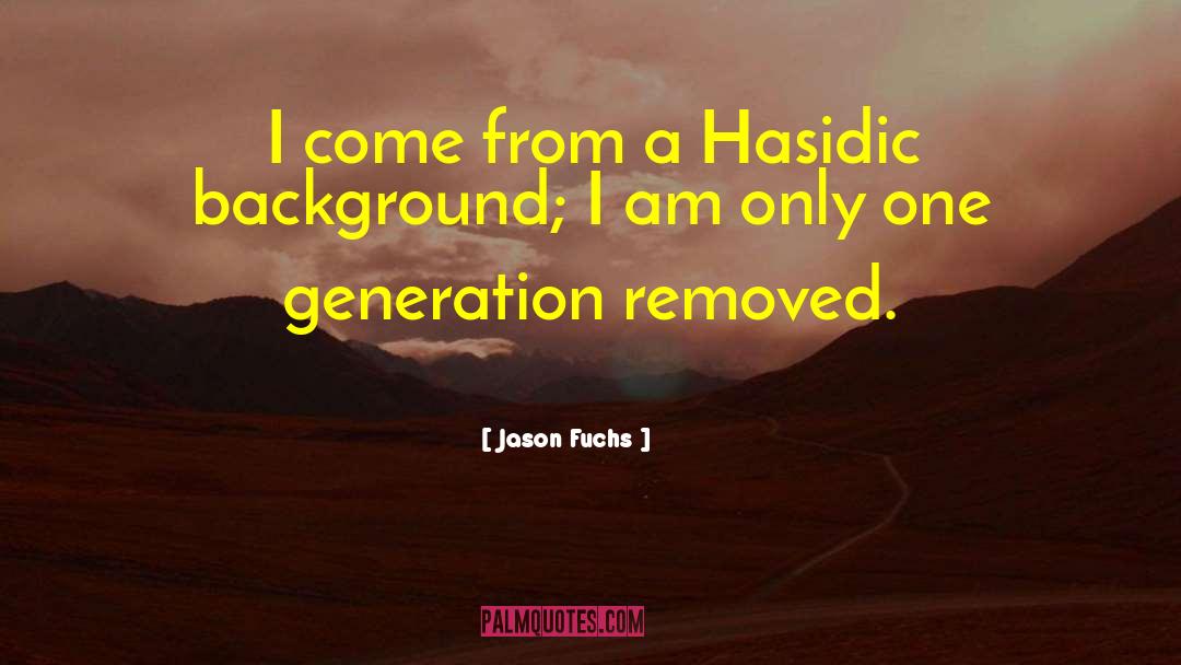 Hasidic quotes by Jason Fuchs