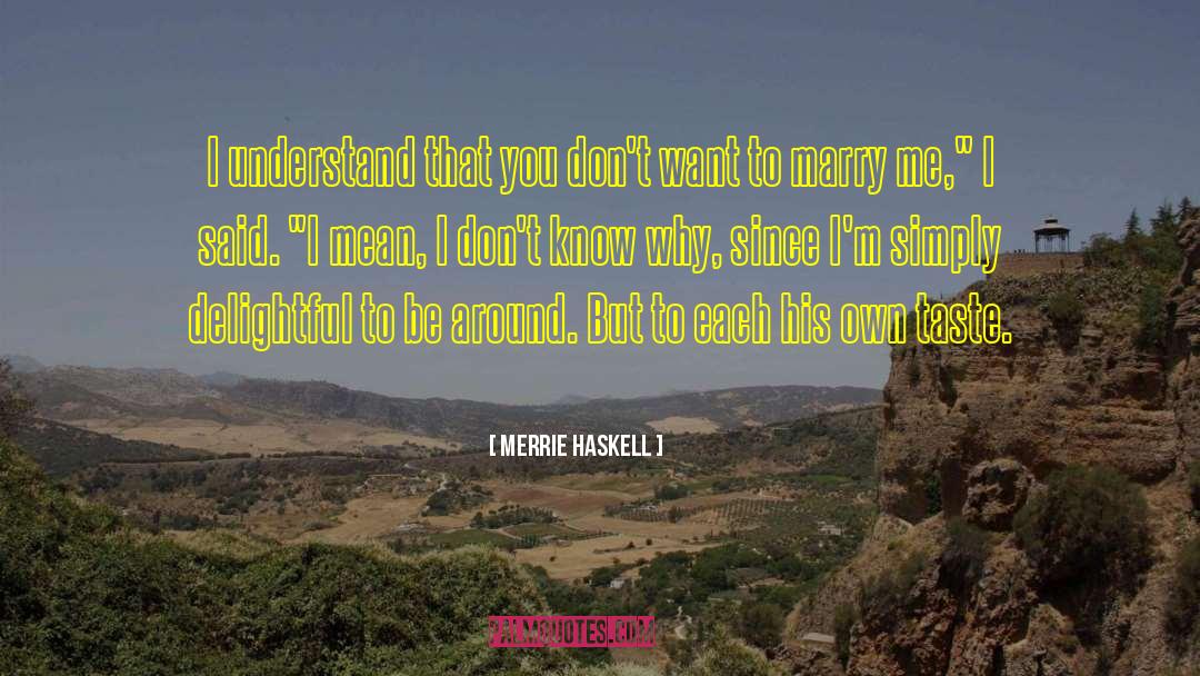 Haskell quotes by Merrie Haskell