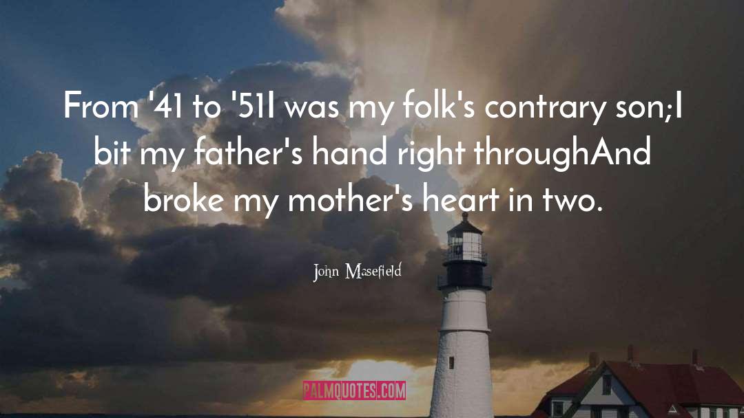 Hassans Son quotes by John Masefield