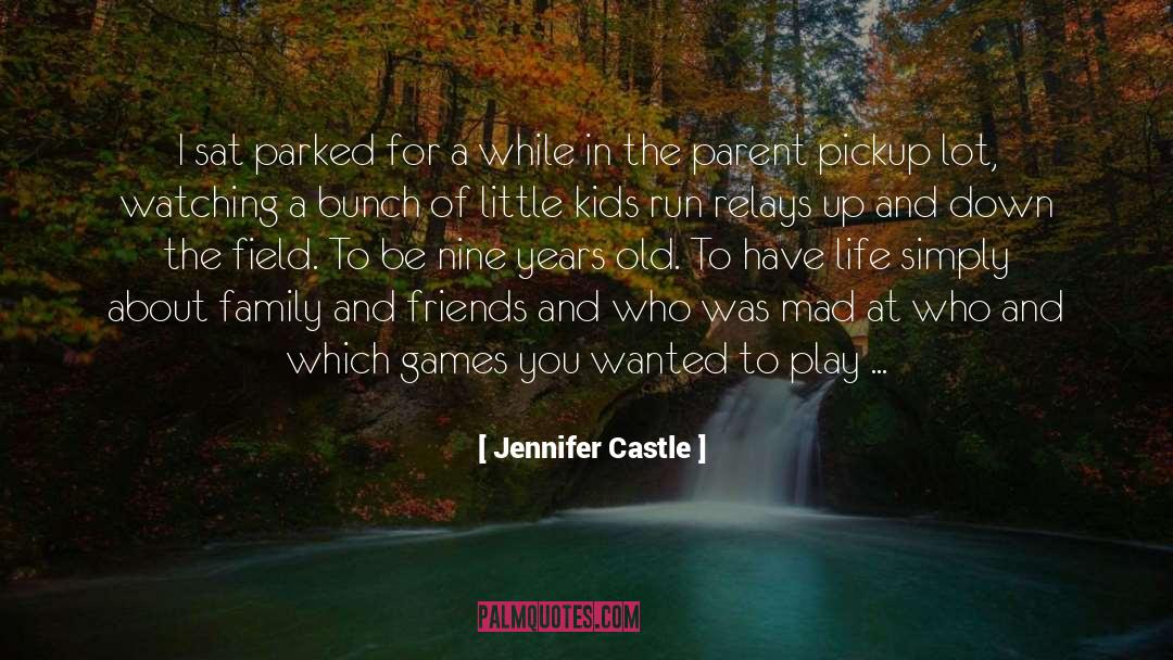 Hassinger Castle quotes by Jennifer Castle