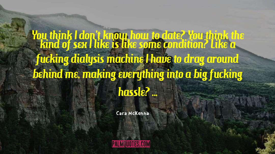 Hassle quotes by Cara McKenna