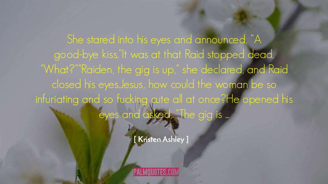 Hasta La Vista Baby quotes by Kristen Ashley