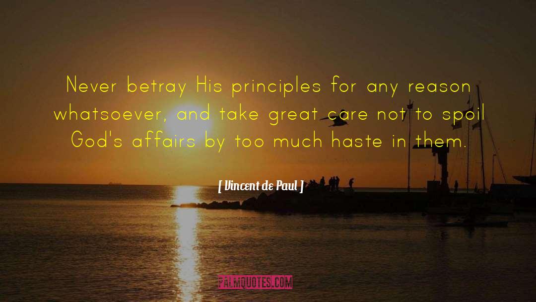 Haste quotes by Vincent De Paul