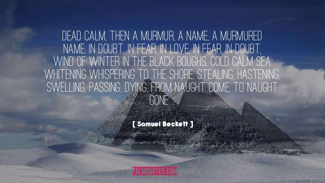 Hastening quotes by Samuel Beckett