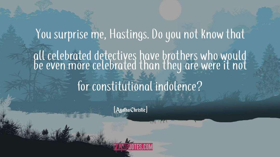 Hastings quotes by Agatha Christie