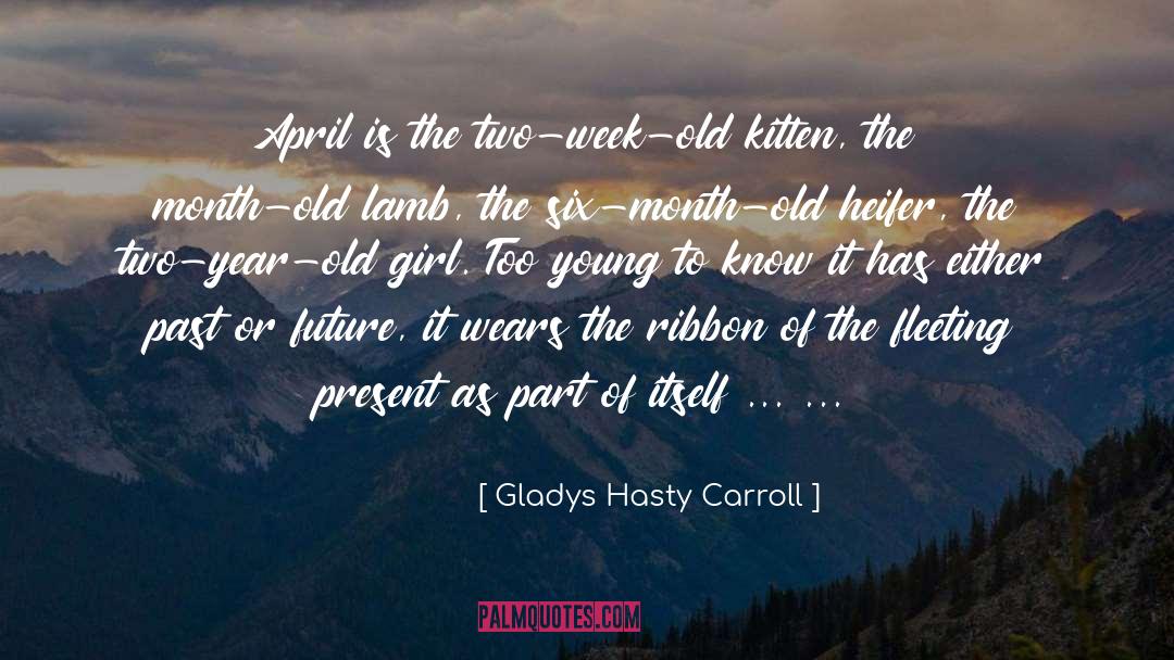 Hasty quotes by Gladys Hasty Carroll