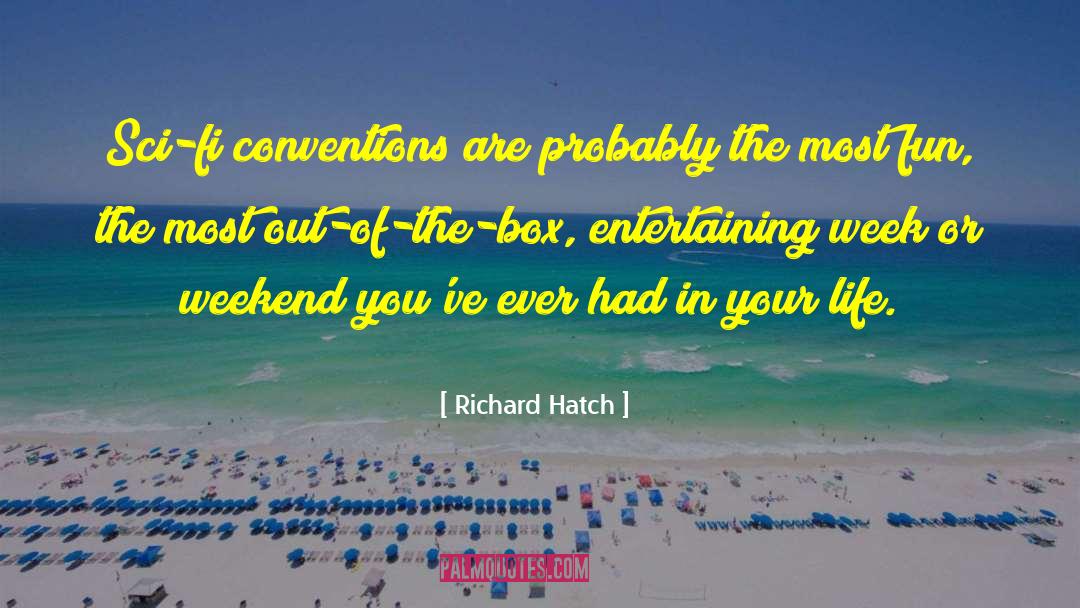 Hat Box quotes by Richard Hatch