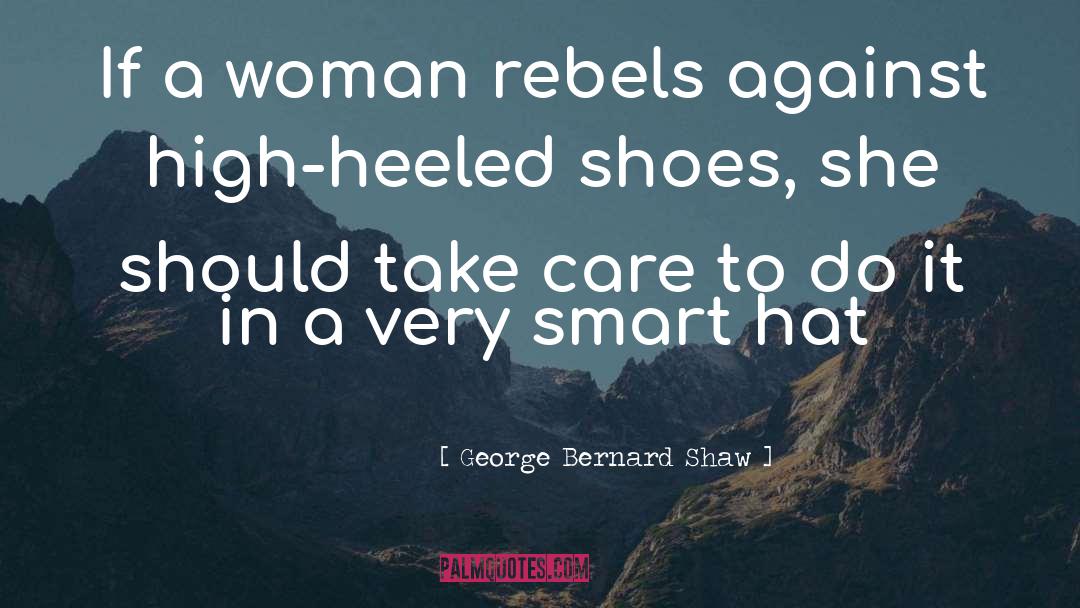 Hat quotes by George Bernard Shaw