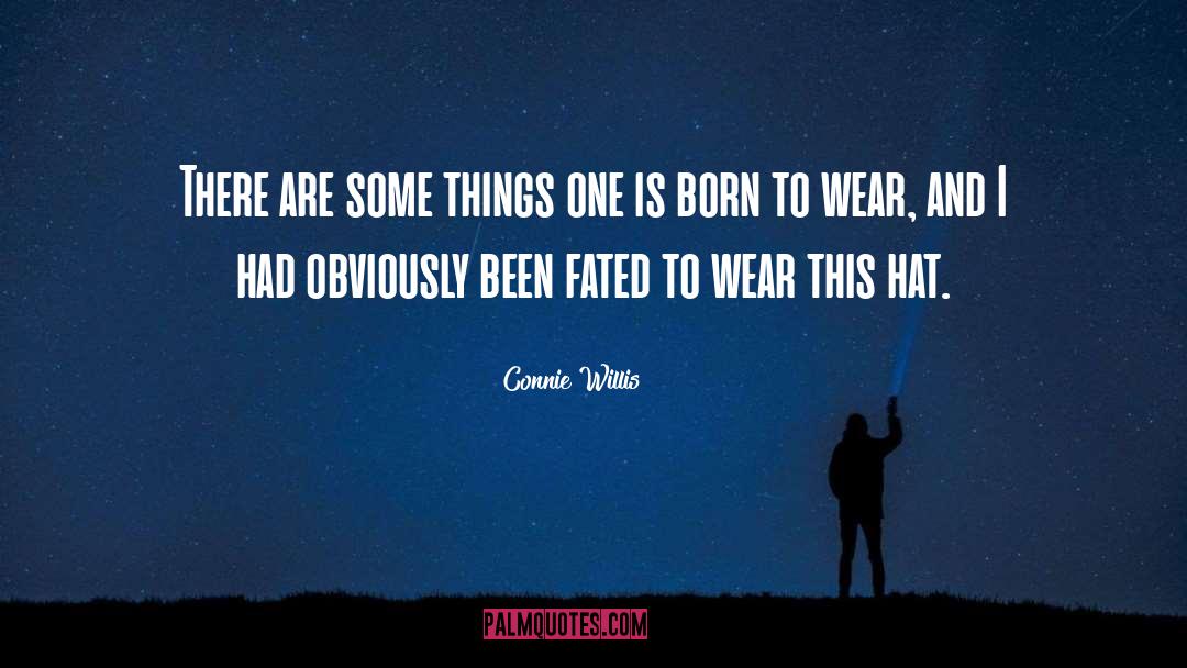 Hat quotes by Connie Willis