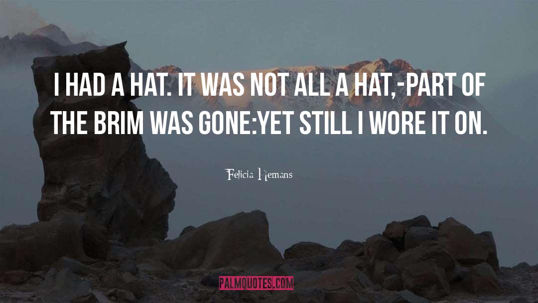 Hat quotes by Felicia Hemans
