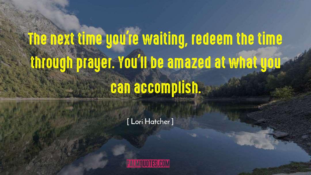 Hatcher quotes by Lori Hatcher