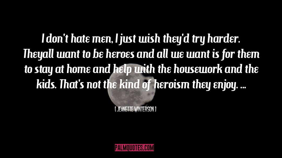 Hate And Fear quotes by Jeanette Winterson
