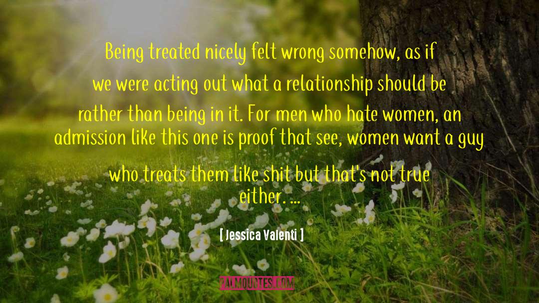 Hate Being Alone quotes by Jessica Valenti