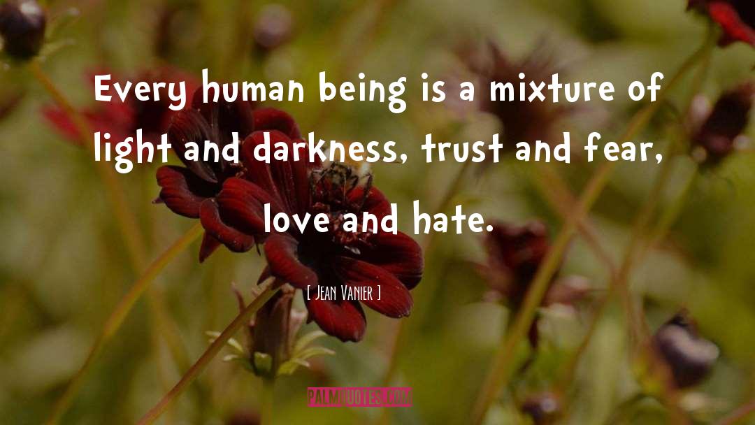 Hate Being Alone quotes by Jean Vanier