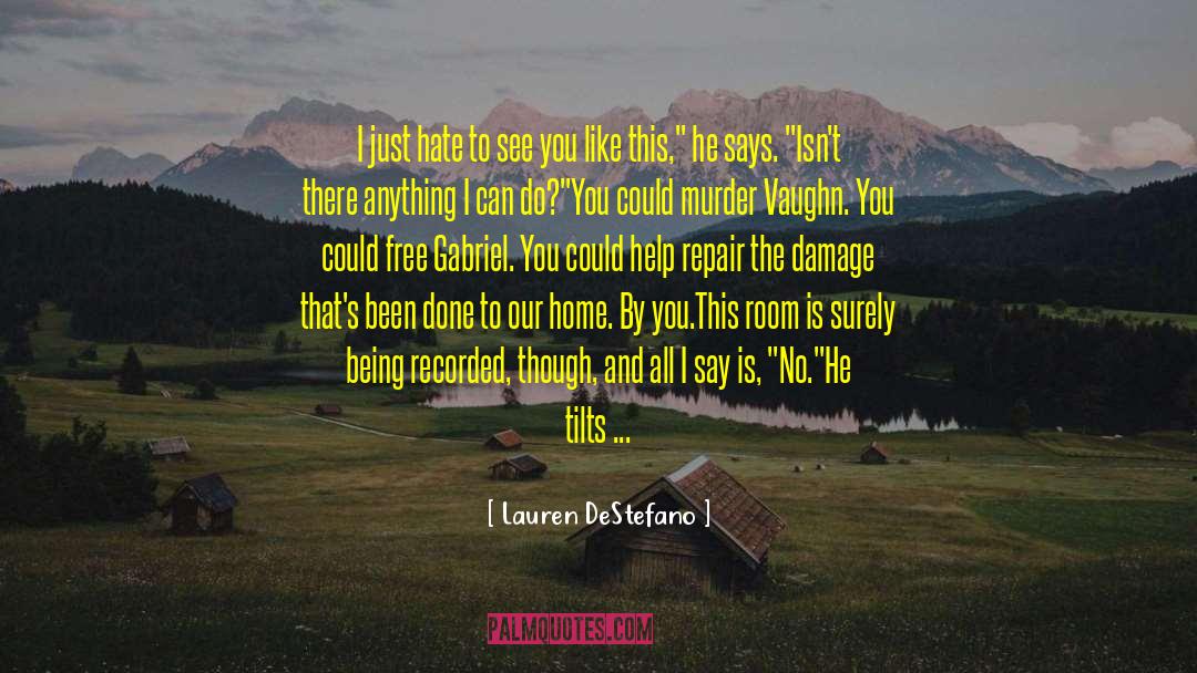 Hate Being Alone quotes by Lauren DeStefano