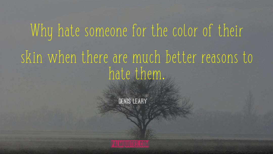 Hate Bullies quotes by Denis Leary