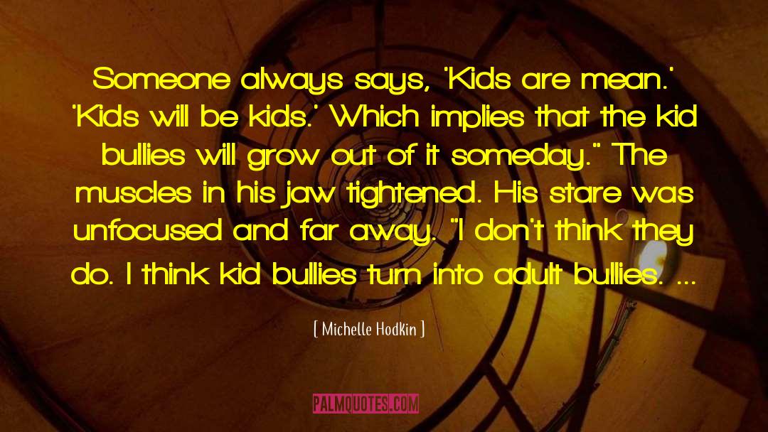 Hate Bullies quotes by Michelle Hodkin