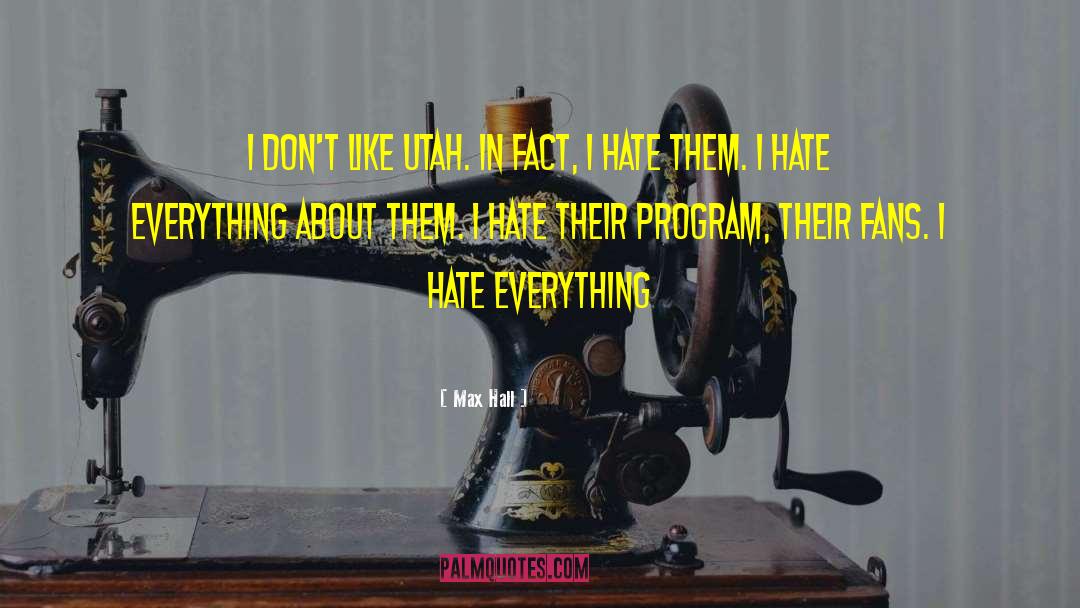 Hate Bullies quotes by Max Hall