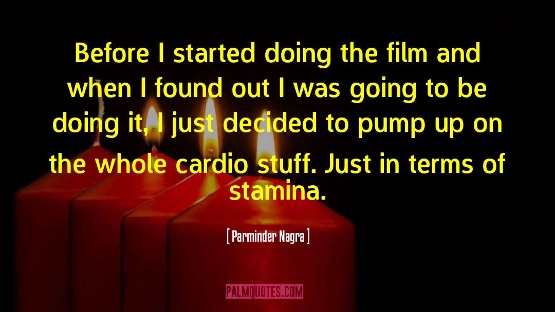 Hate Cardio quotes by Parminder Nagra