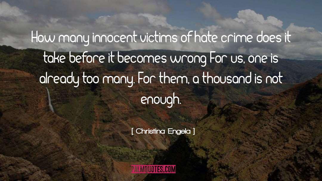 Hate Crime Hate Crimes quotes by Christina Engela