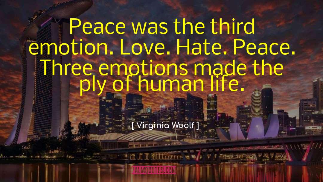 Hate Emotions quotes by Virginia Woolf