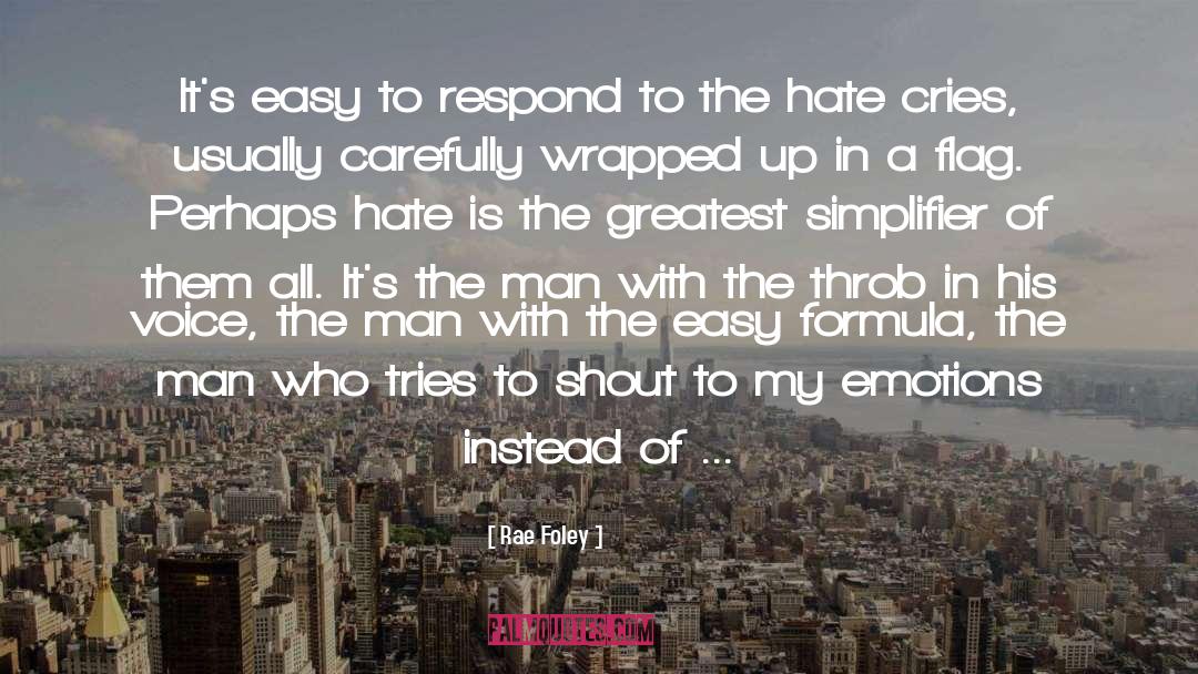 Hate Emotions quotes by Rae Foley