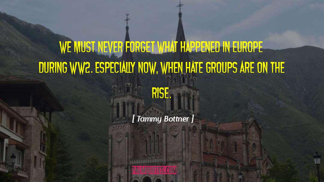 Hate Groups quotes by Tammy Bottner