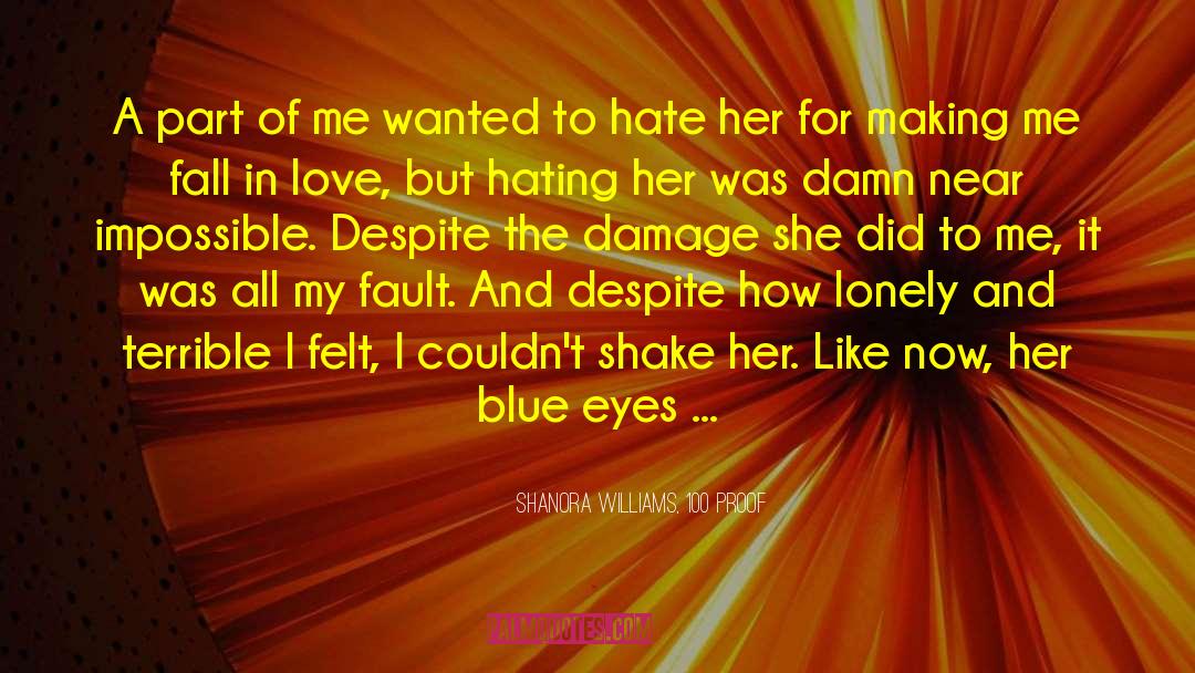 Hate Her quotes by Shanora Williams, 100 Proof