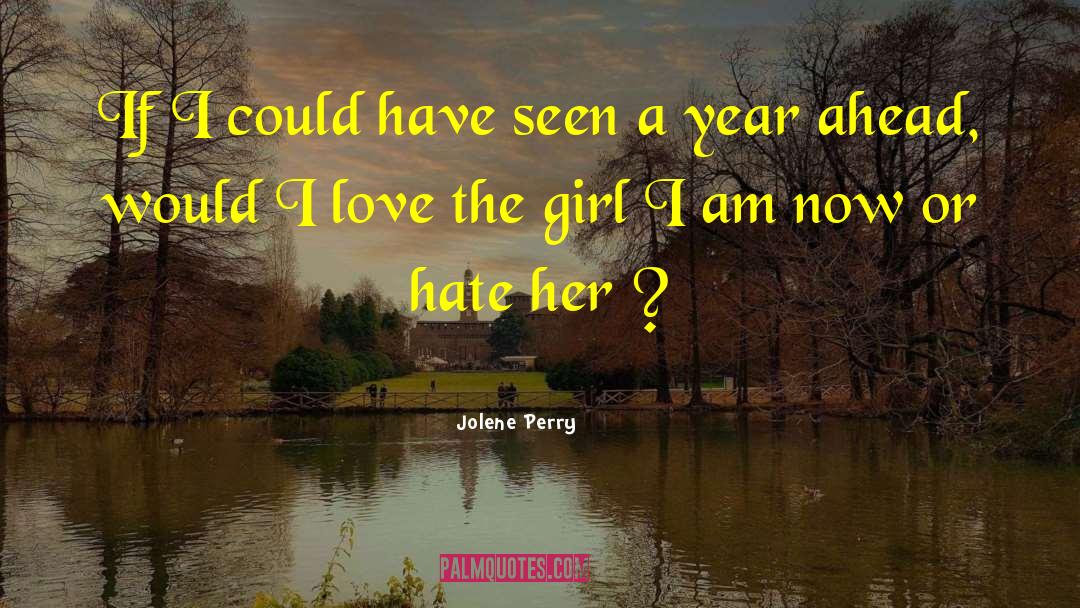 Hate Her quotes by Jolene Perry