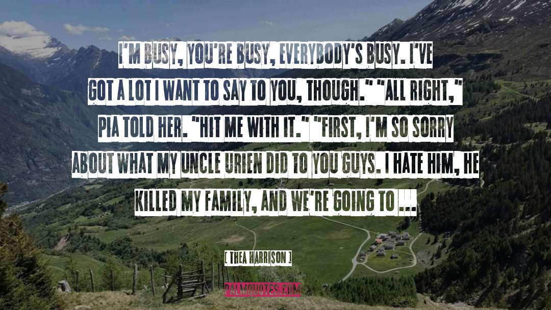 Hate Him quotes by Thea Harrison