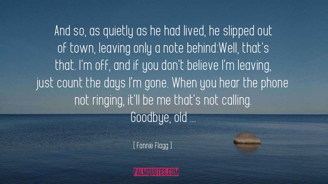 Hate Leaving You quotes by Fannie Flagg