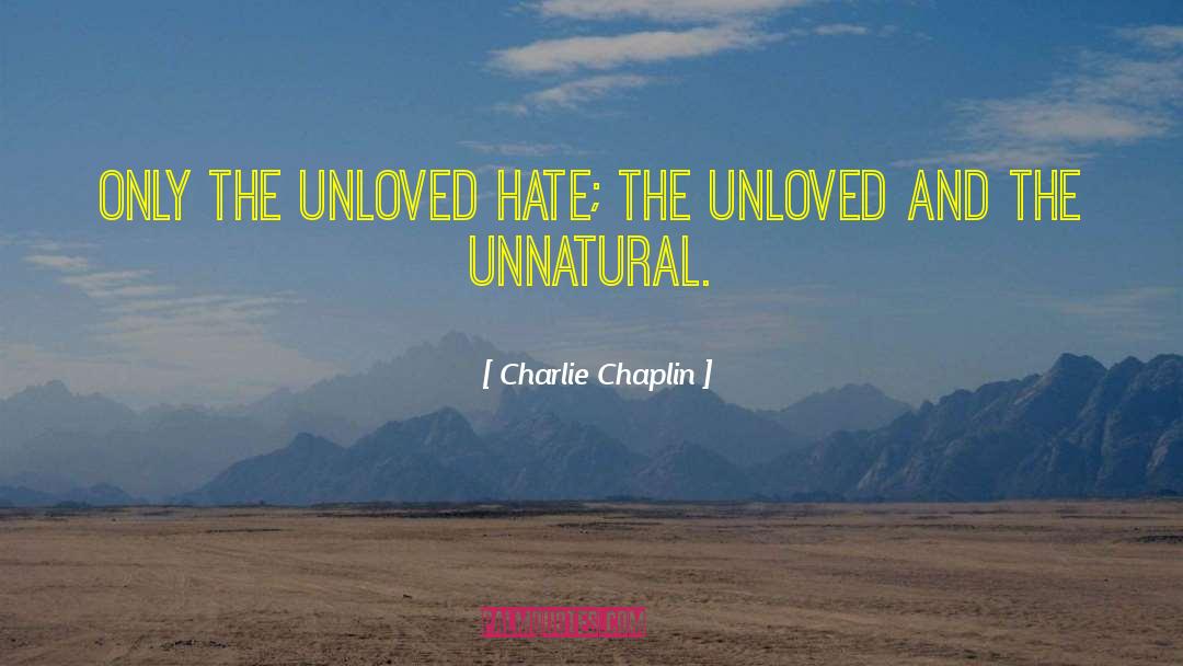 Hate Life quotes by Charlie Chaplin