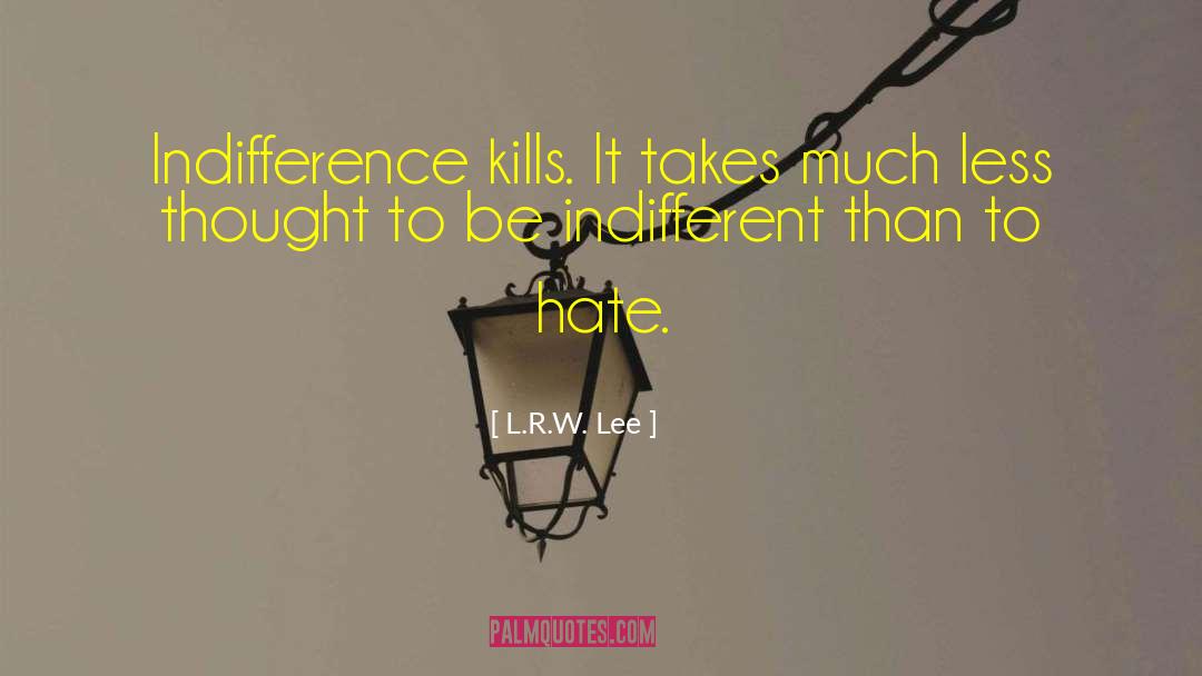 Hate Life quotes by L.R.W. Lee
