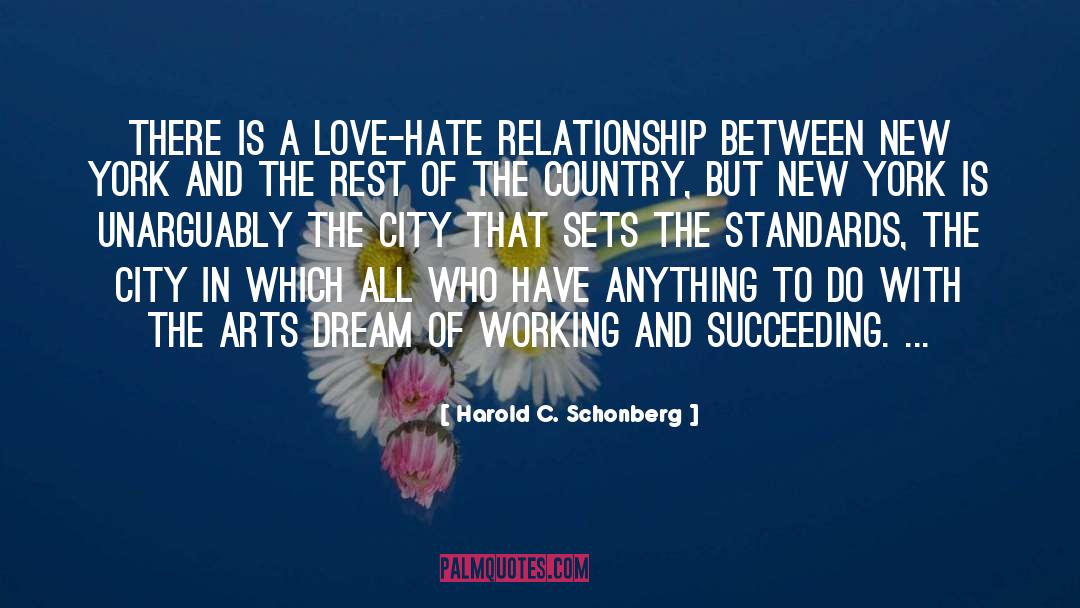 Hate Love quotes by Harold C. Schonberg