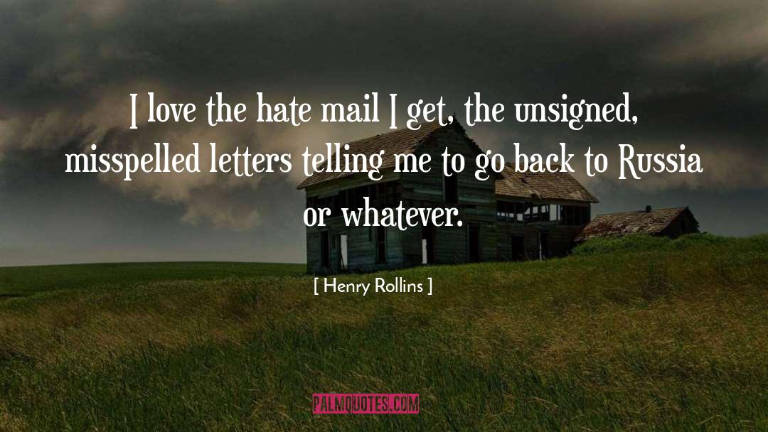 Hate Mail quotes by Henry Rollins
