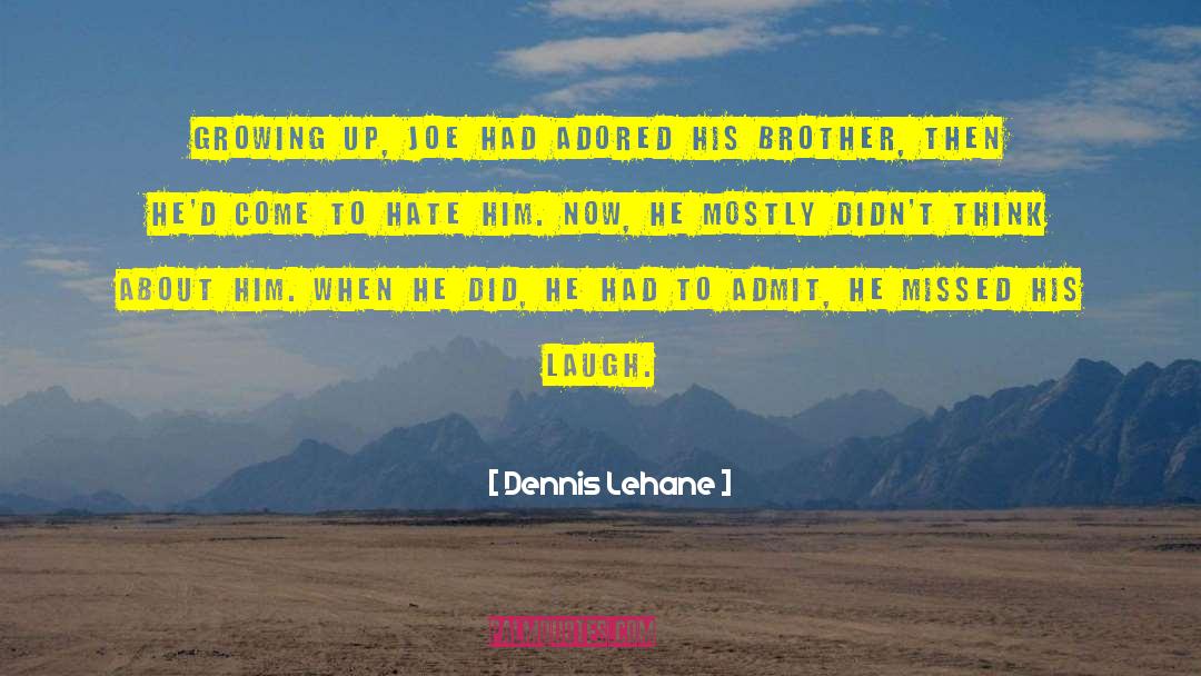 Hate Mail quotes by Dennis Lehane