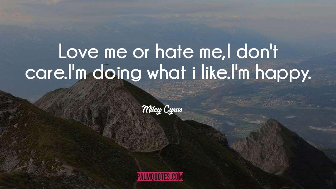 Hate Me quotes by Miley Cyrus