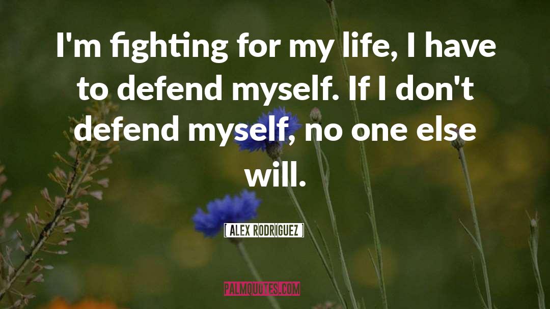Hate My Life quotes by Alex Rodriguez