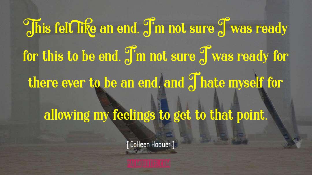 Hate Myself quotes by Colleen Hoover