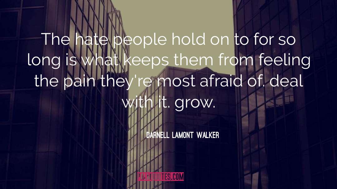 Hate People quotes by Darnell Lamont Walker