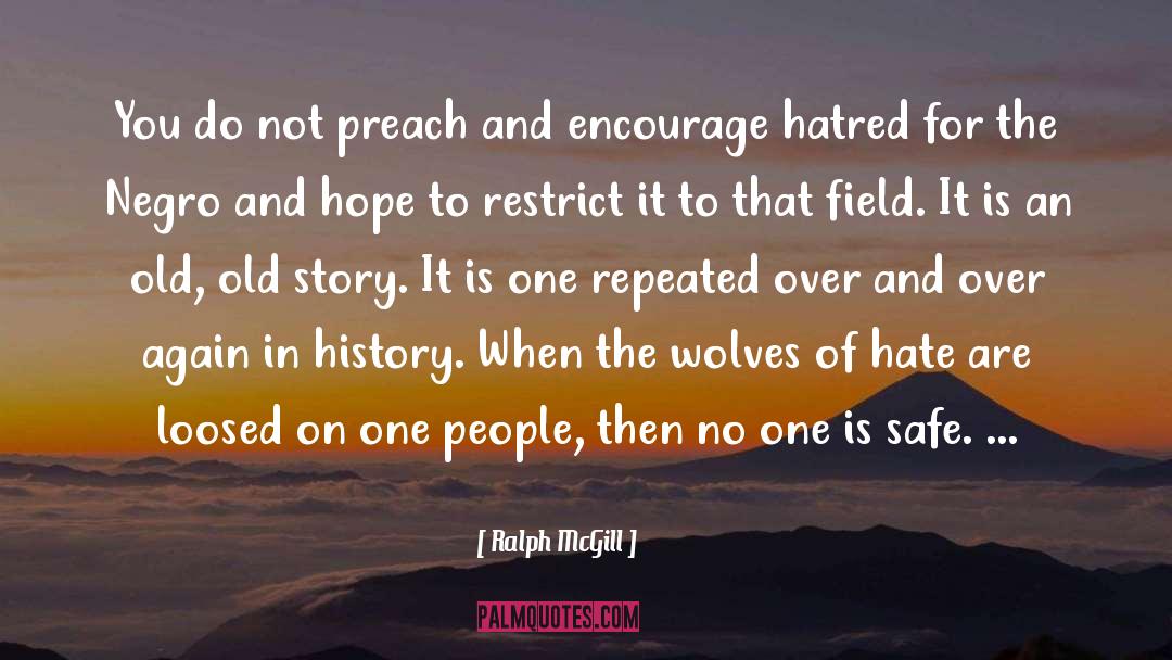 Hate People quotes by Ralph McGill